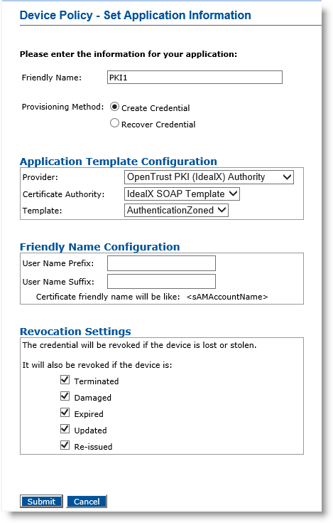 Device Policy - Set Application Information dialog box for PKI1 with options for Application Template Configuration, Friendly Name Configuration, and Revocation Settings, as well as a Submit button and a Cancel button at the bottom